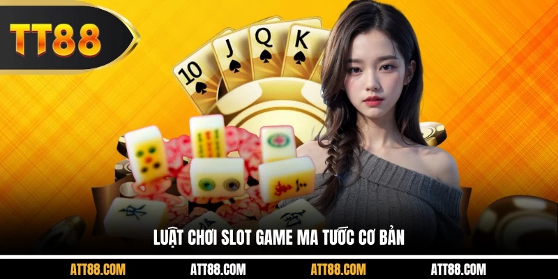 Luật chơi slot game ma tước cơ bản