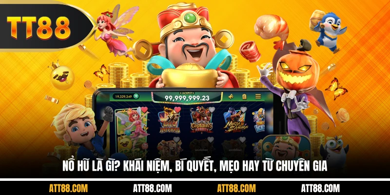 Nổ Hũ Là Gì